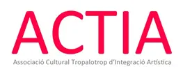 ACTIA, Associació Cultural Tropalotrop d'Integració Artística